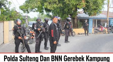 Atensi Presiden Prabowo, 249 Personel Gabungan Gerebek Kampung Narkoba di Tatanga Palu