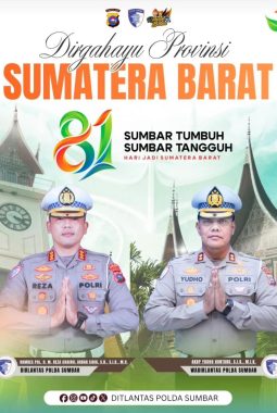 HUT ke 81 Provinsi Sumbar: Sumbar Tumbuh, Sumbar Tangguh ! Dirlantas Polda Sumbar Sampaikan Pesan Persatuan & Kamtibmas