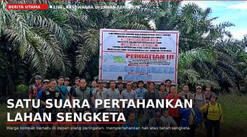 Kesepakatan Politik Hukum Agraria: Angin Segar di Jakarta, Badai Kriminalisasi Masih Menggulung Warga Dayak Kalteng