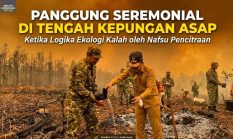Panggung Seremonial di Tengah Kepungan Asap: Ketika Logika Ekologi Kalah oleh Nafsu Pencitraan