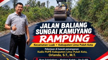 Jalan Baliang Sungai Kumunyang Kecamatan Luak Rampung Dibangun, Dukung Akses Menuju Sekolah Rakyat